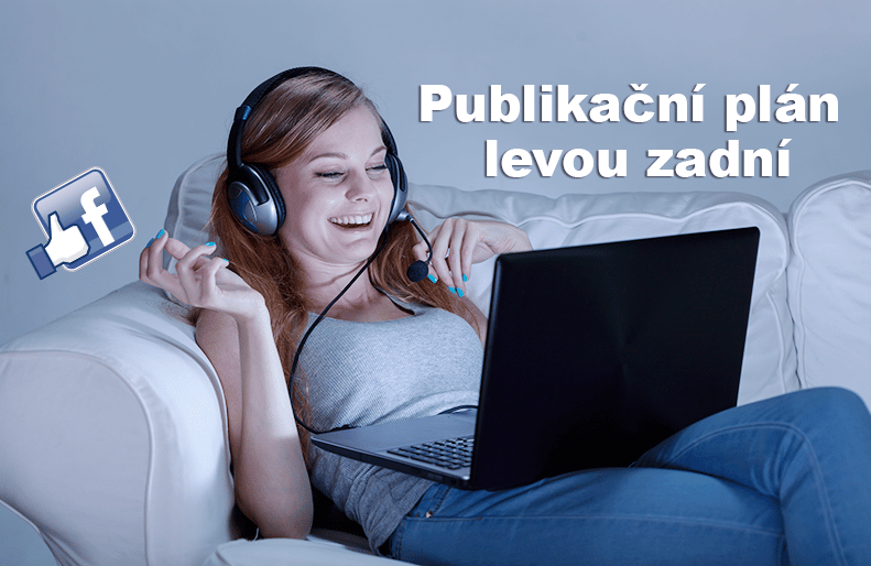 Publikační plán na Facebook levou zadní